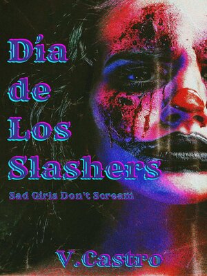 cover image of Dia de Los Slashers